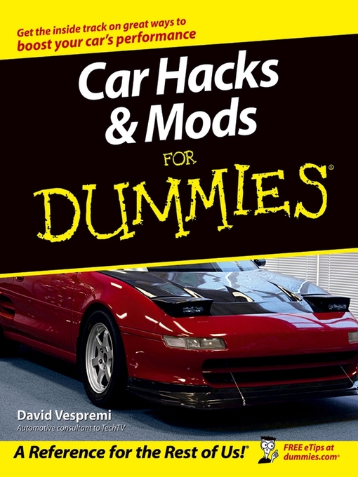 Title details for Car Hacks & Mods For Dummies by David Vespremi - Available